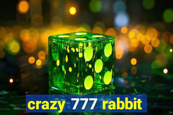 crazy 777 rabbit